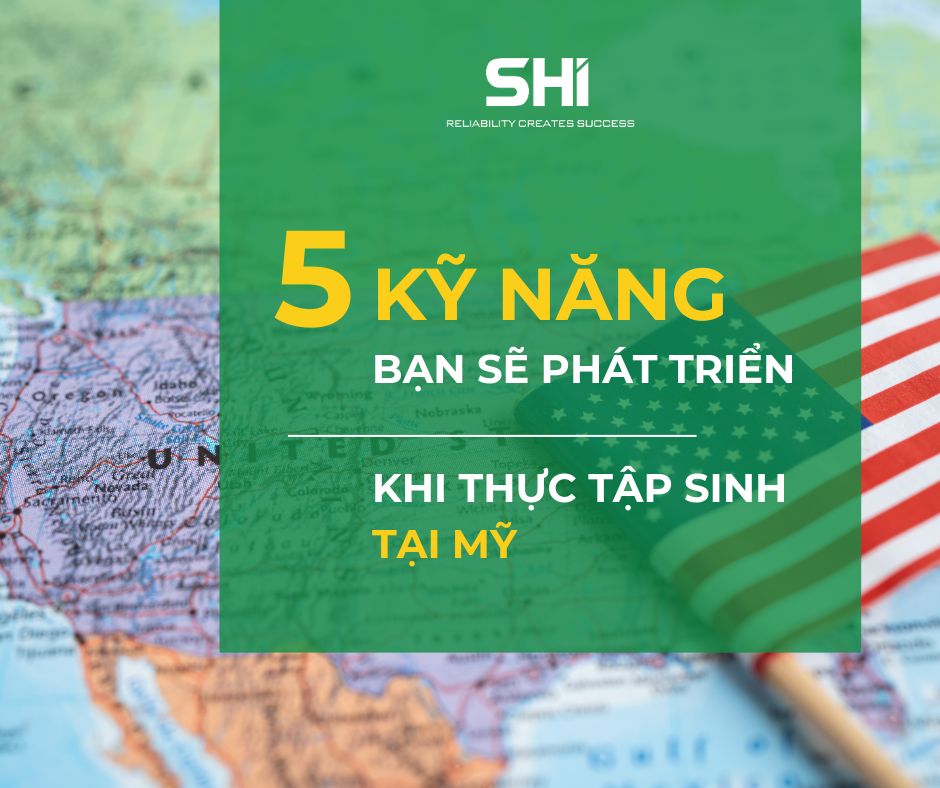 5 kỹ năng bạn sẽ phát triển khi thực tập sinh tại Mỹ 