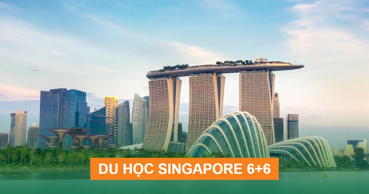 Du học Singapore – chương trình 6+6, xét học bạ THPT